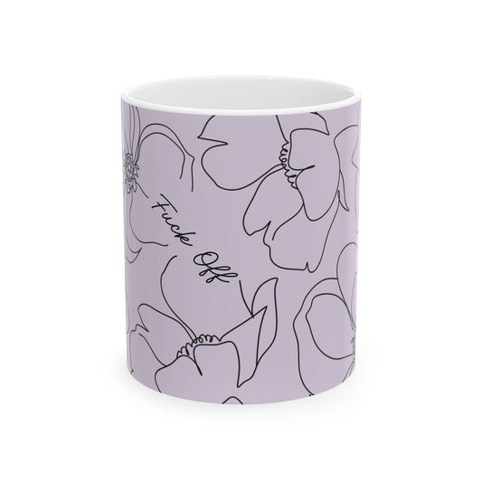 Floral "F" Off Ceramic Mug | Coffee and Tea Lover Gift | Tea Cup | Housewarming, Funny Mug, Busy Mom, Peri-menopause