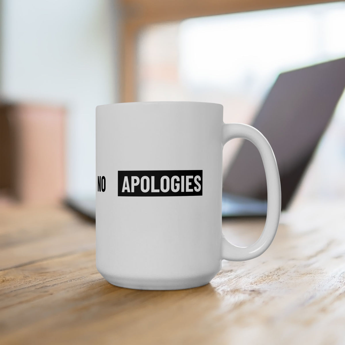 No Apologies AUC Ceramic Mug — Bold Minimalist Coffee Cup (11oz, 15oz)