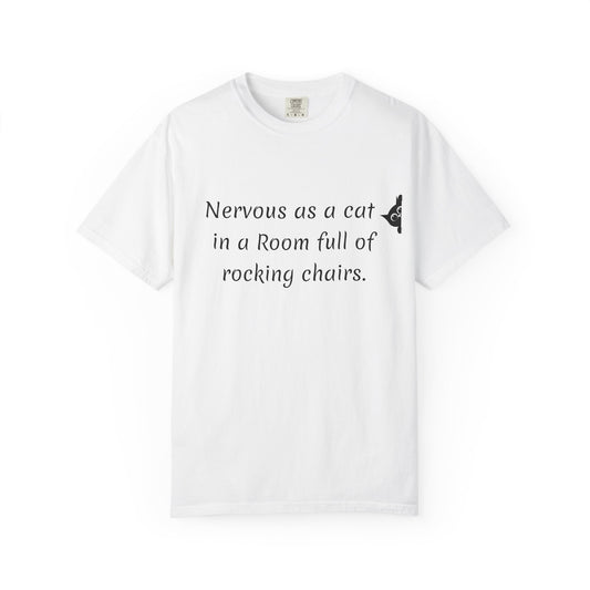 Nervous as a Cat T-Shirt, Comfort Colors, Funnt Tee, Gift for girlfriends or busy moms, Casual Wear, Perimenopausal women, Anxiety humor