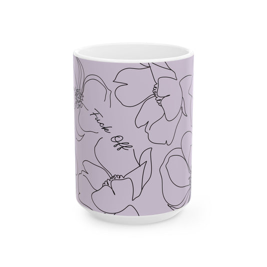 Floral "F" Off Ceramic Mug | Coffee and Tea Lover Gift | Tea Cup | Housewarming, Funny Mug, Busy Mom, Peri-menopause