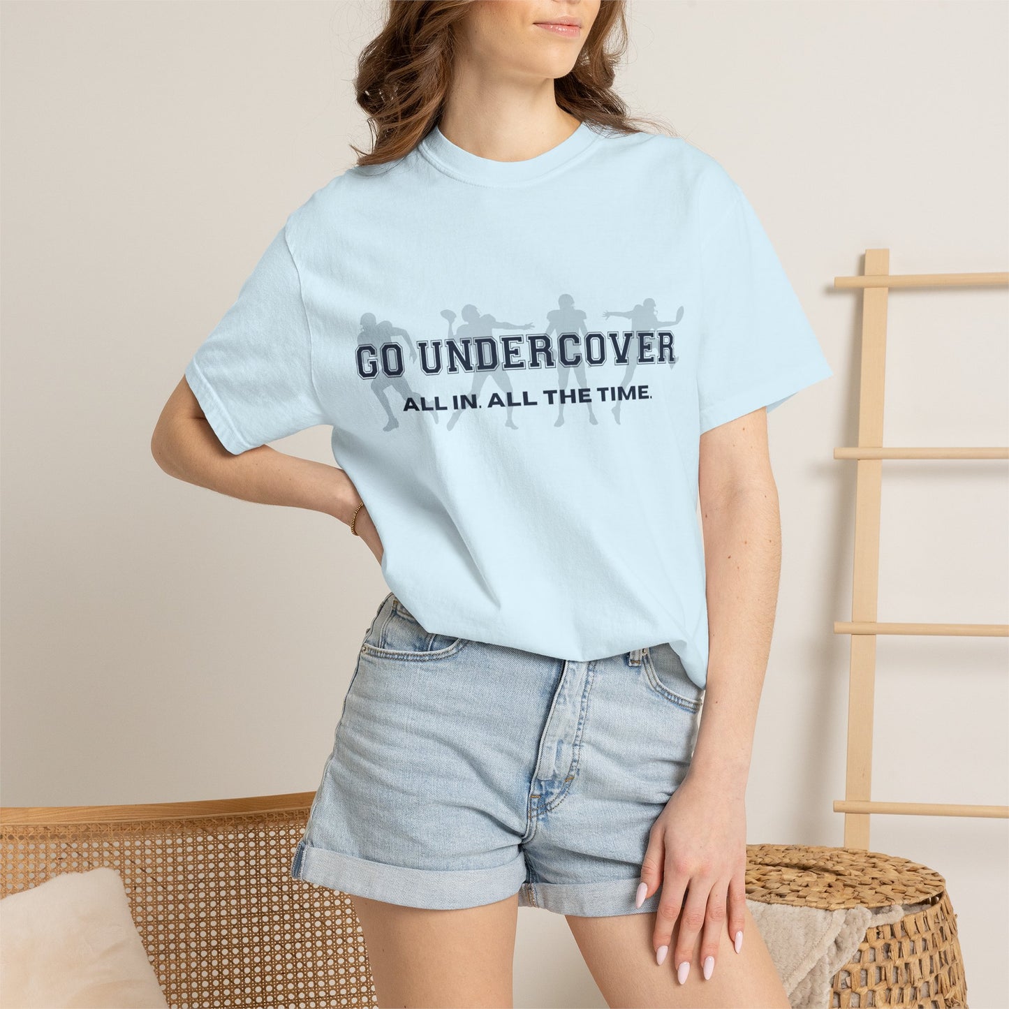 Go Undercover "All In All The Time" Comfort Colors Crew Tshirt