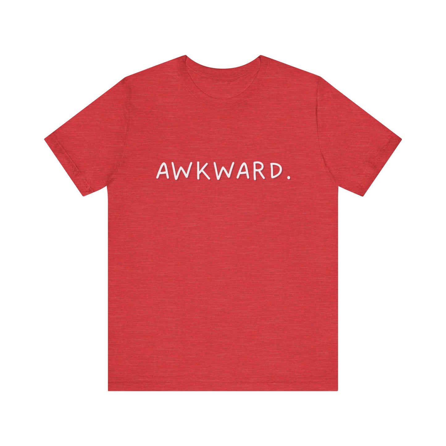 Awkward Bella Canvas Heather Tee, Quirky Graphic Shirt, Casual Fashion, Gift for Friends, Humor T-Shirt, Funny t-shirt, Soft comfortable