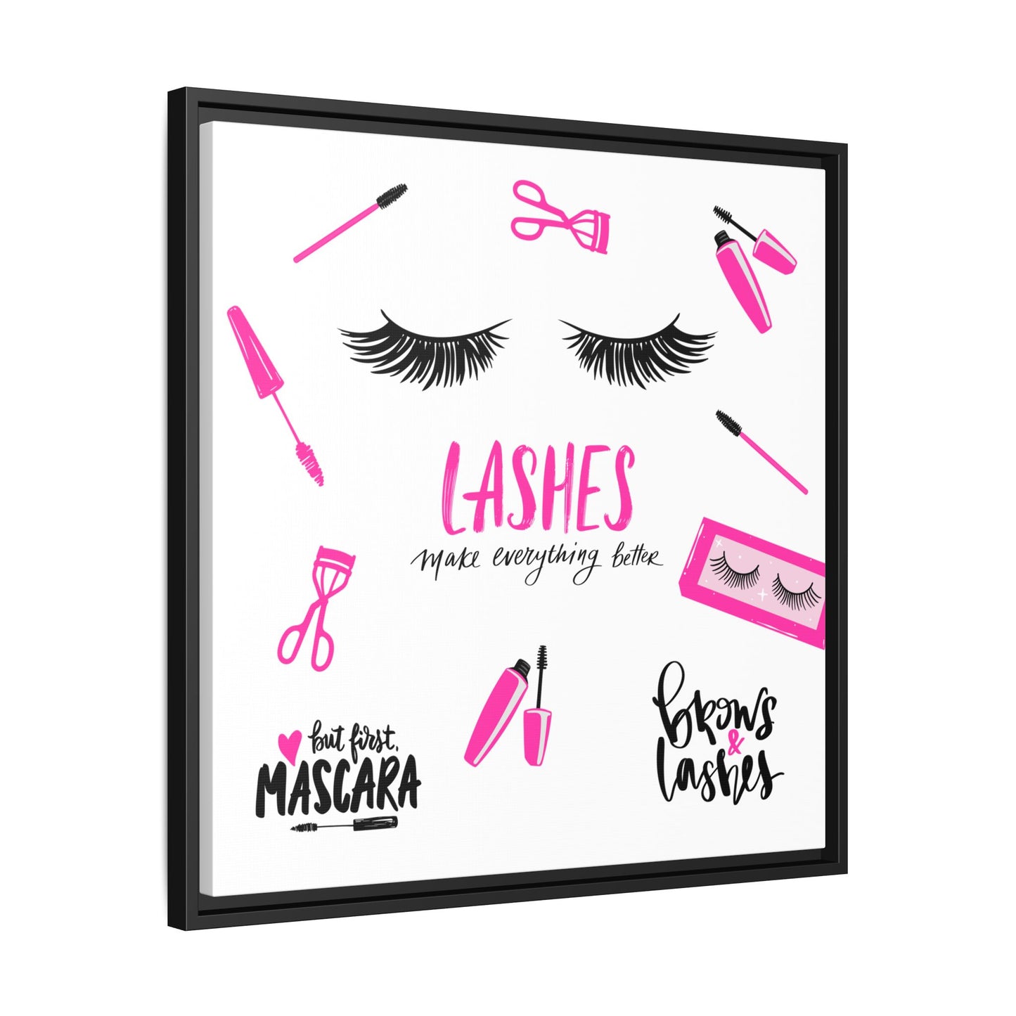 Framed Lashes Make Everything Better| Matte Canvas Wall Art