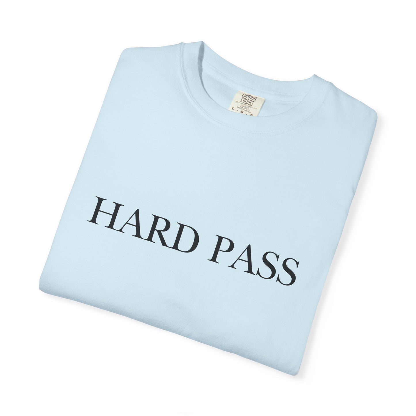 "Hard Pass", Comfort Comfort Women's Tshirt