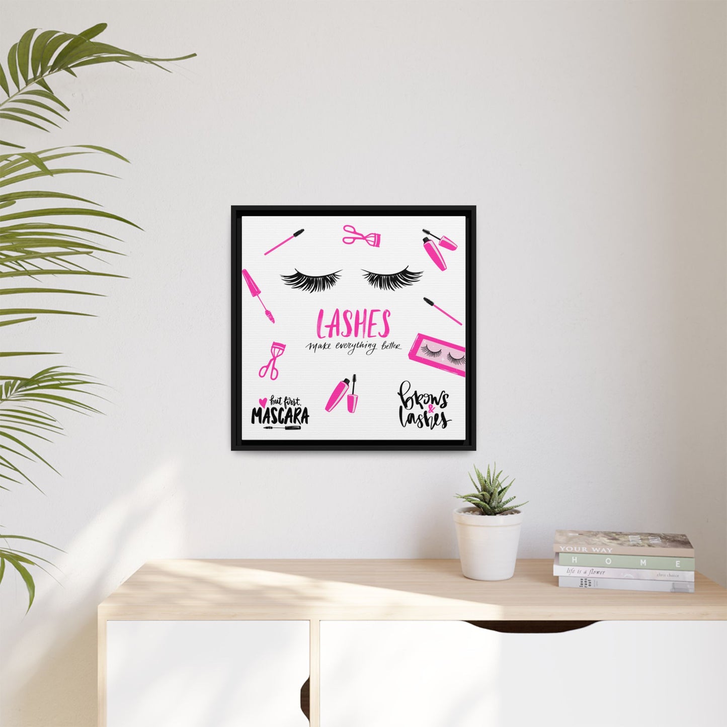 Framed Lashes Make Everything Better| Matte Canvas Wall Art