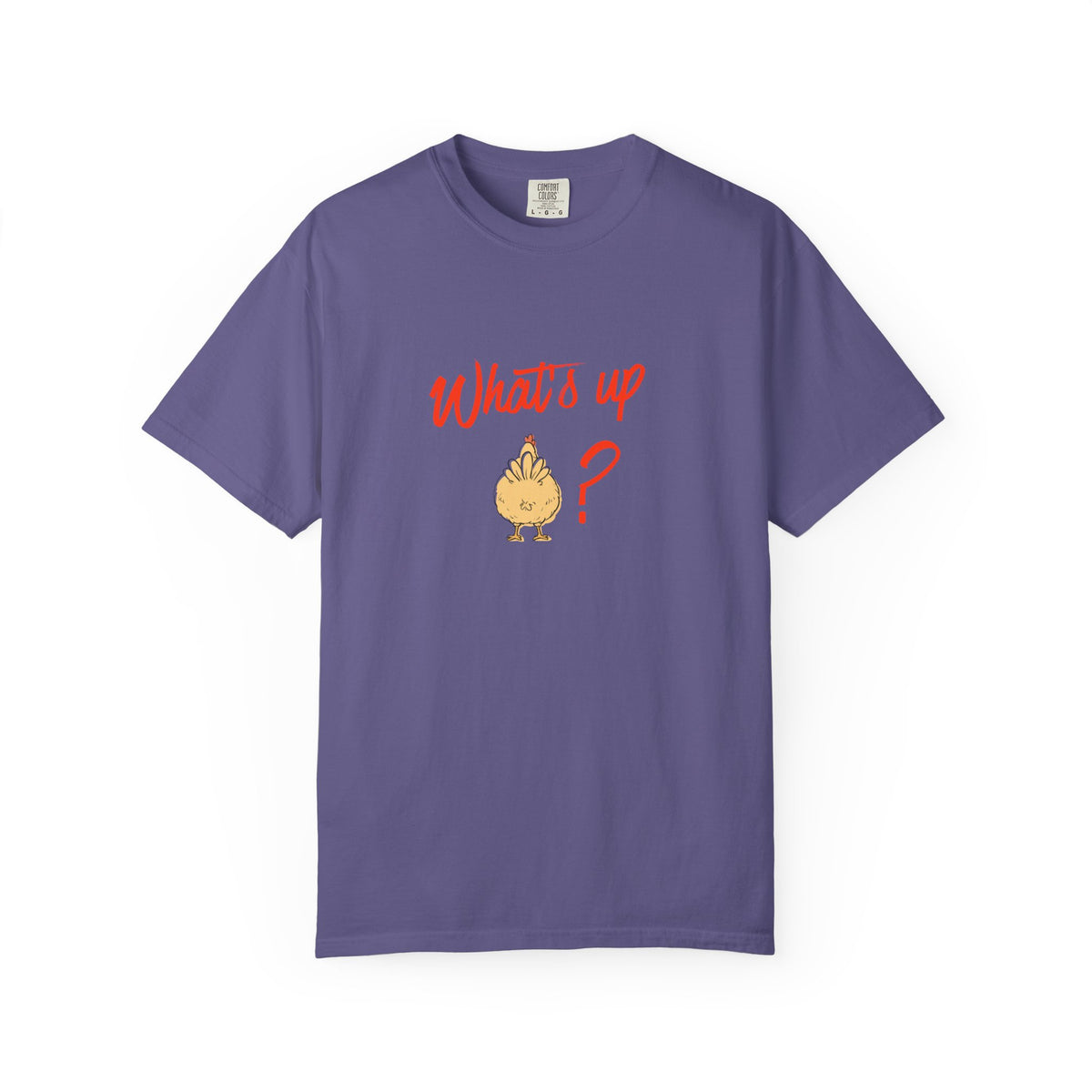 What's Up Chicken Butt T-Shirt