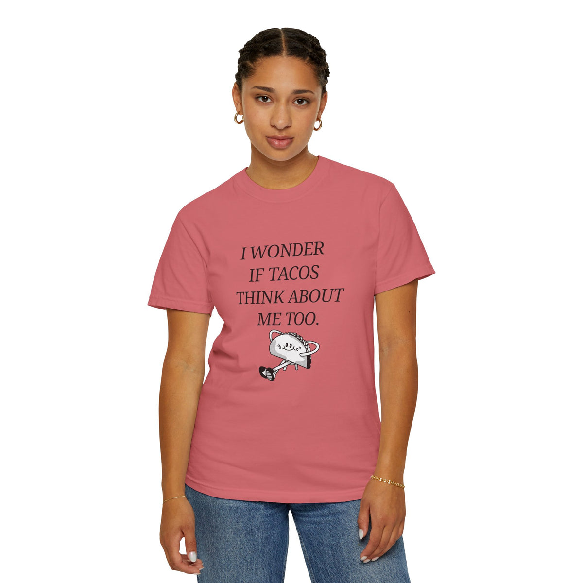 "I Wonder If Tacos Think About Me Too" Funny Taco Graphic Tee