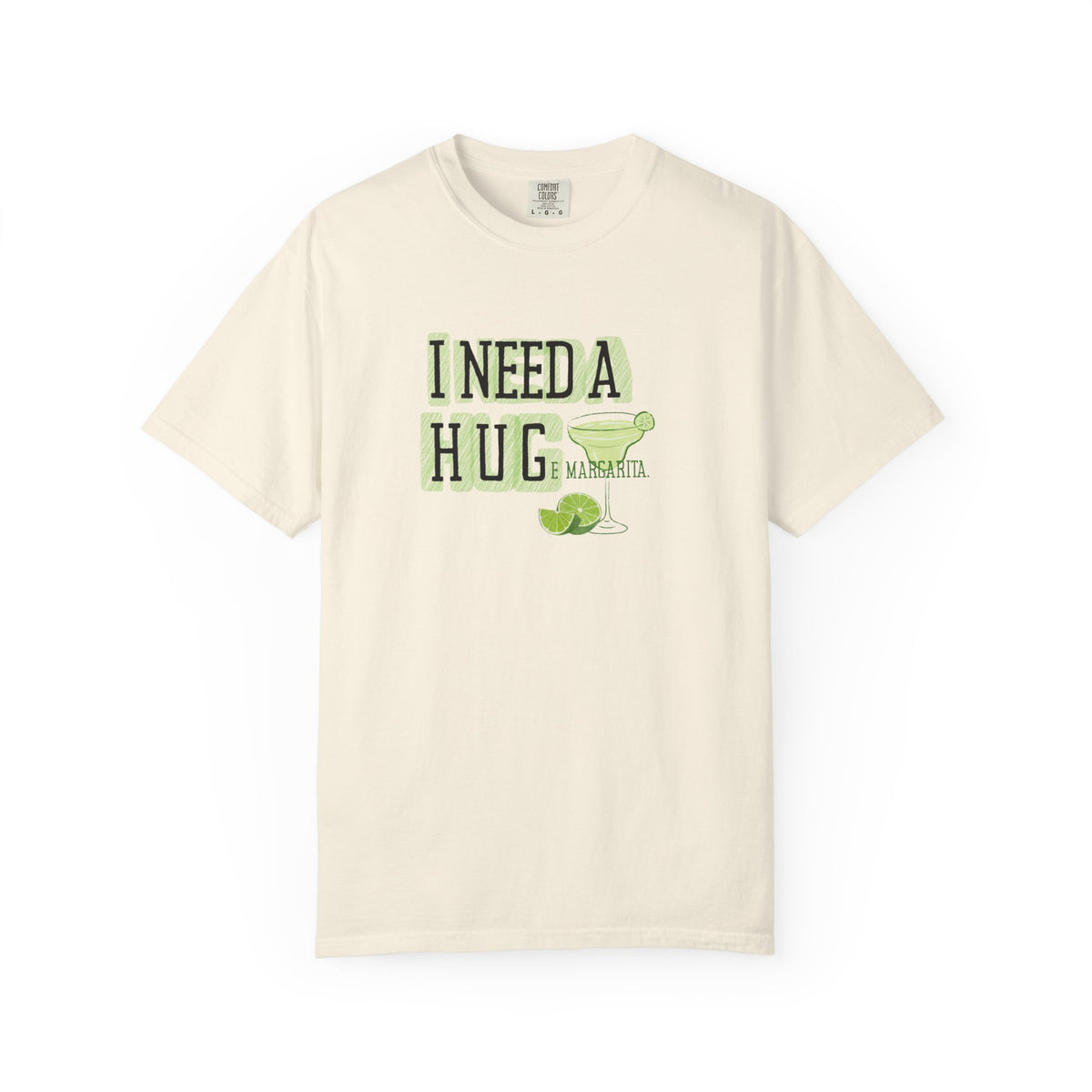 I Need a HUGe Margarita T-Shirt