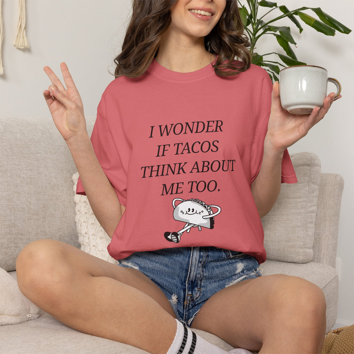 "I Wonder If Tacos Think About Me Too" Funny Taco Graphic Tee