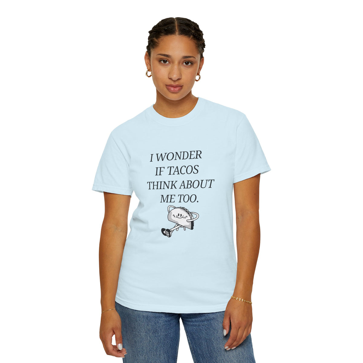 "I Wonder If Tacos Think About Me Too" Funny Taco Graphic Tee