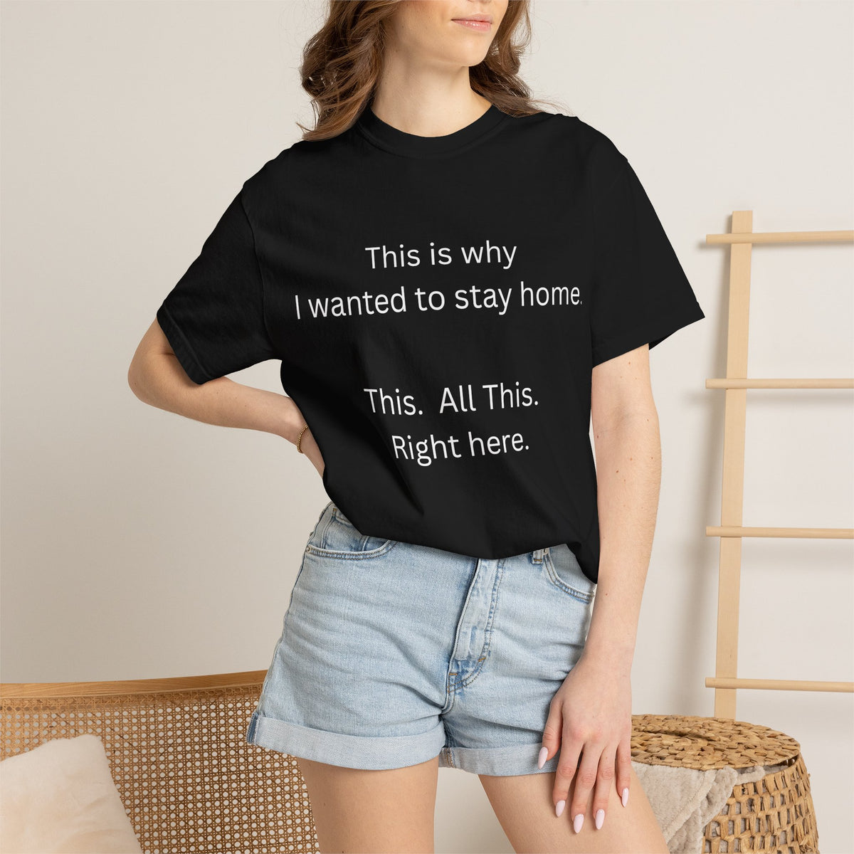 This is Why I Wanted to Stay Home T-shirt