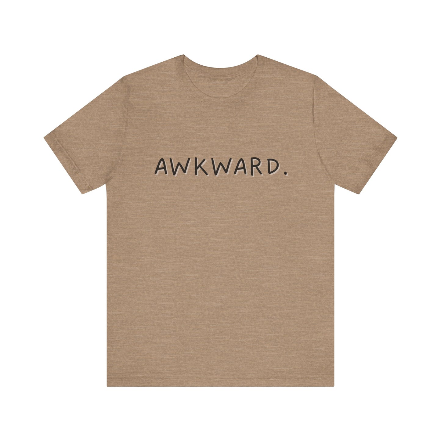 Awkward Bella Canvas Heather Tee, Quirky Graphic Shirt, Casual Fashion, Gift for Friends, Humor T-Shirt, Funny t-shirt, Soft comfortable