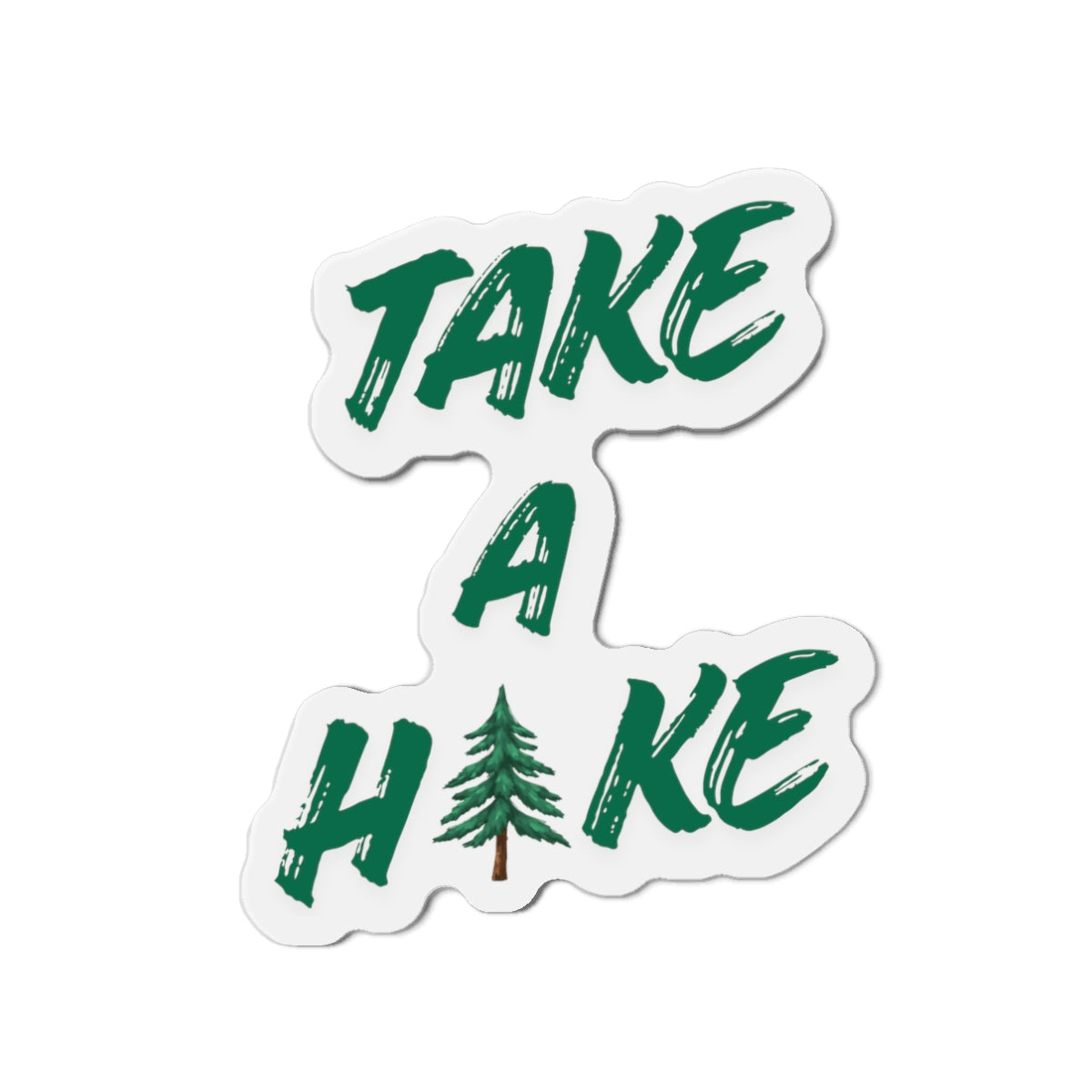 Die-Cut Magnet — Custom "Take a Hike" Fridge Magnet