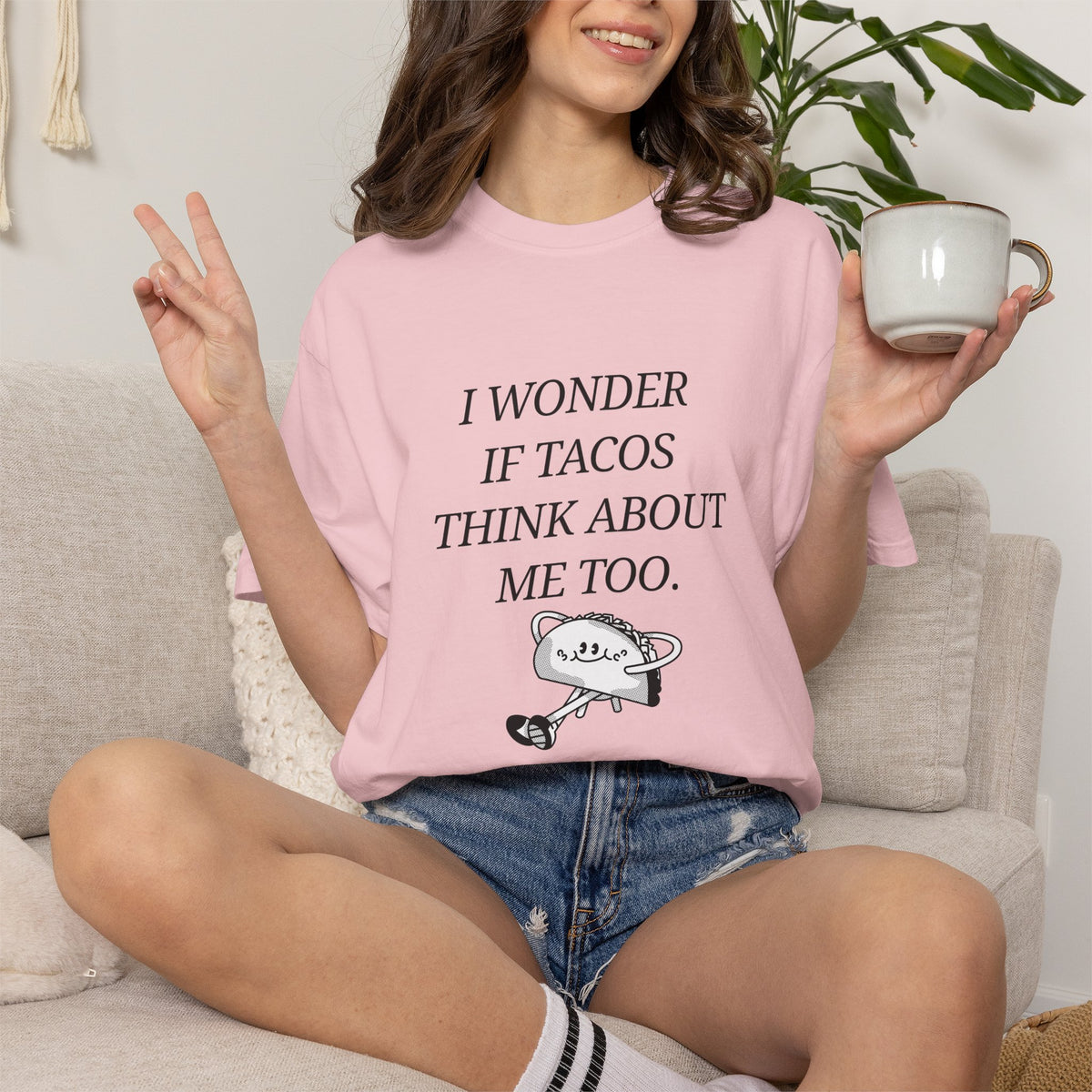 "I Wonder If Tacos Think About Me Too" Funny Taco Graphic Tee
