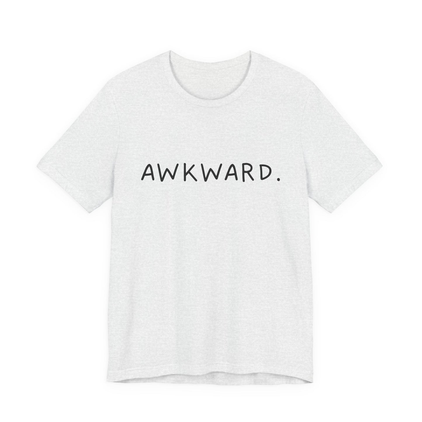 Awkward Bella Canvas Heather Tee, Quirky Graphic Shirt, Casual Fashion, Gift for Friends, Humor T-Shirt, Funny t-shirt, Soft comfortable