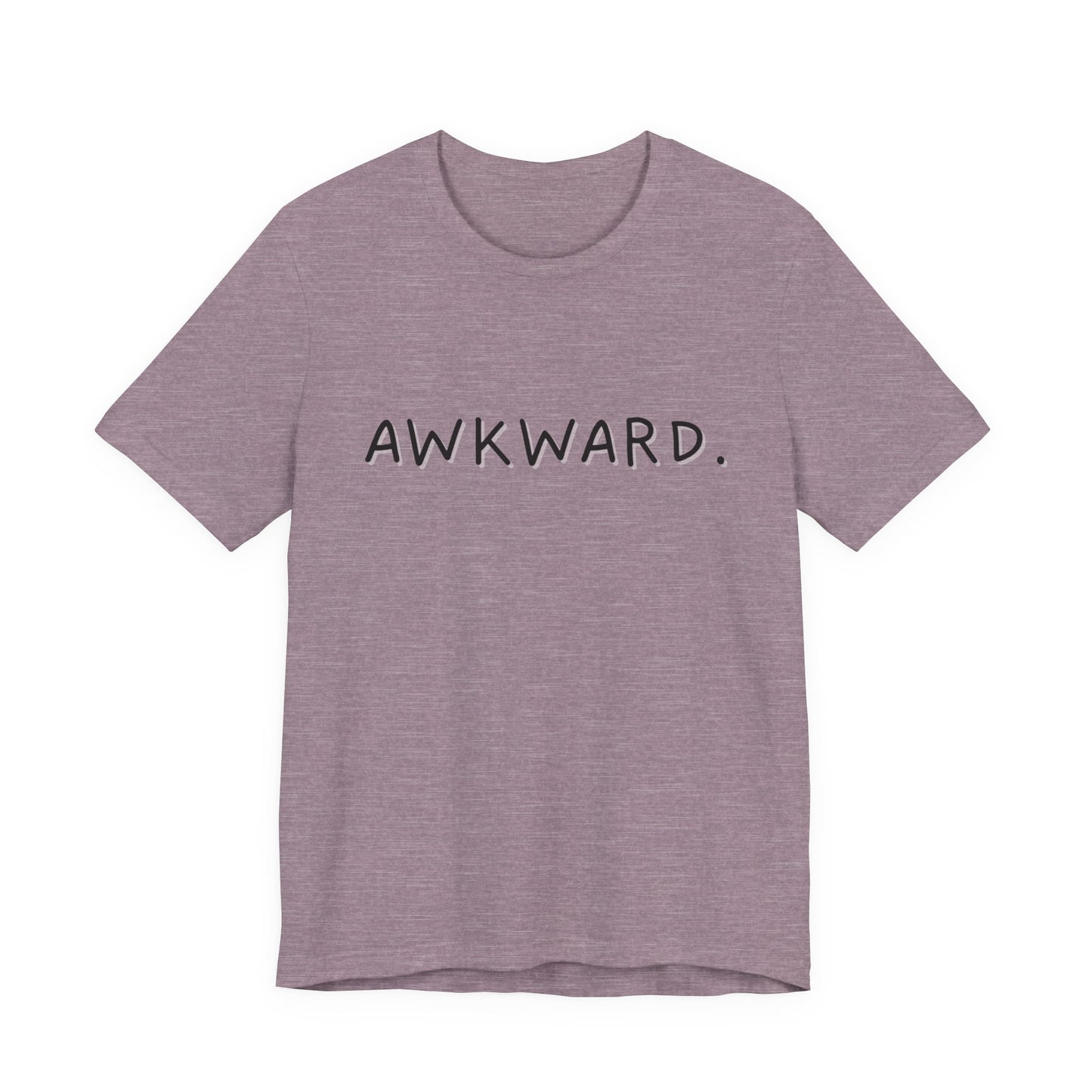 Awkward Bella Canvas Heather Tee, Quirky Graphic Shirt, Casual Fashion, Gift for Friends, Humor T-Shirt, Funny t-shirt, Soft comfortable