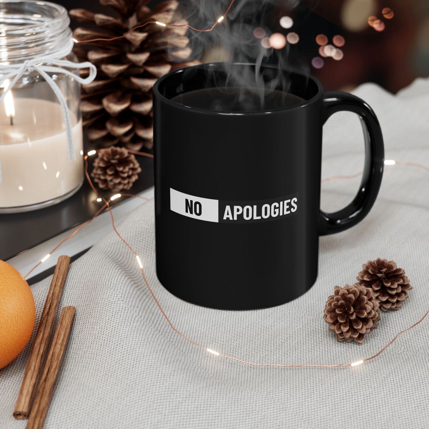 No Apologies Black Mug — Bold Statement Coffee Cup (11oz & 15oz)