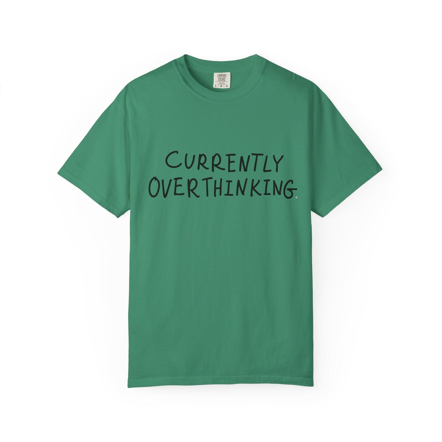 Currently Overthinking T-shirt — Funny Casual Tee Gift for Women & Moms