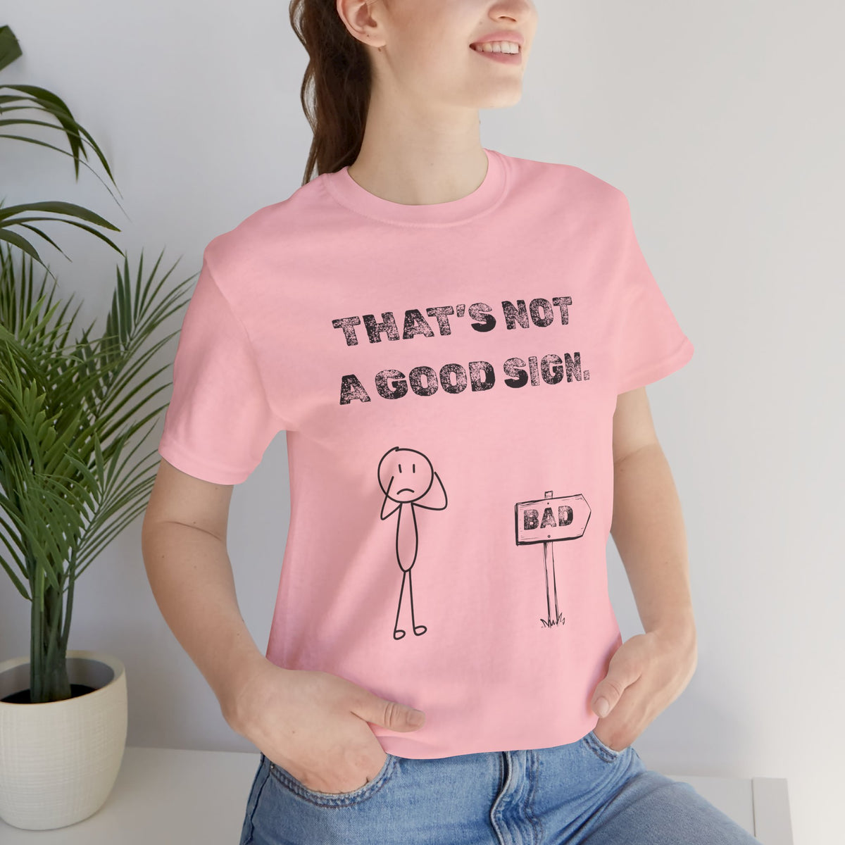 That's Not a Good Sign Heather T-shirt