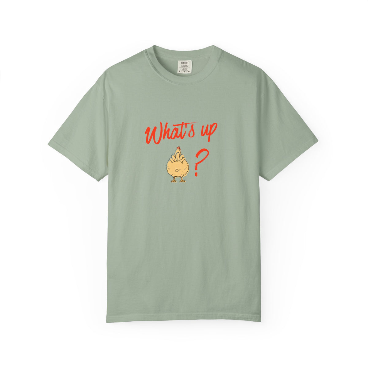 What's Up Chicken Butt T-Shirt