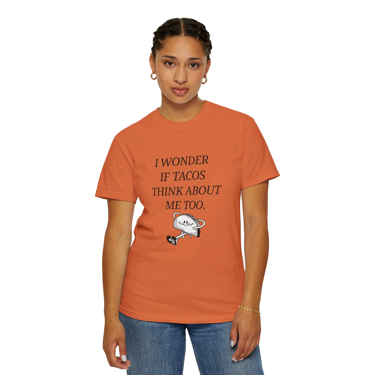 "I Wonder If Tacos Think About Me Too" Funny Taco Graphic Tee