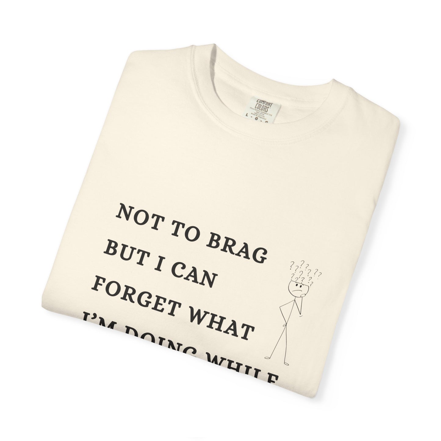 Funny Getting Old T-Shirt — Gift for Forgetful & Busy Moms