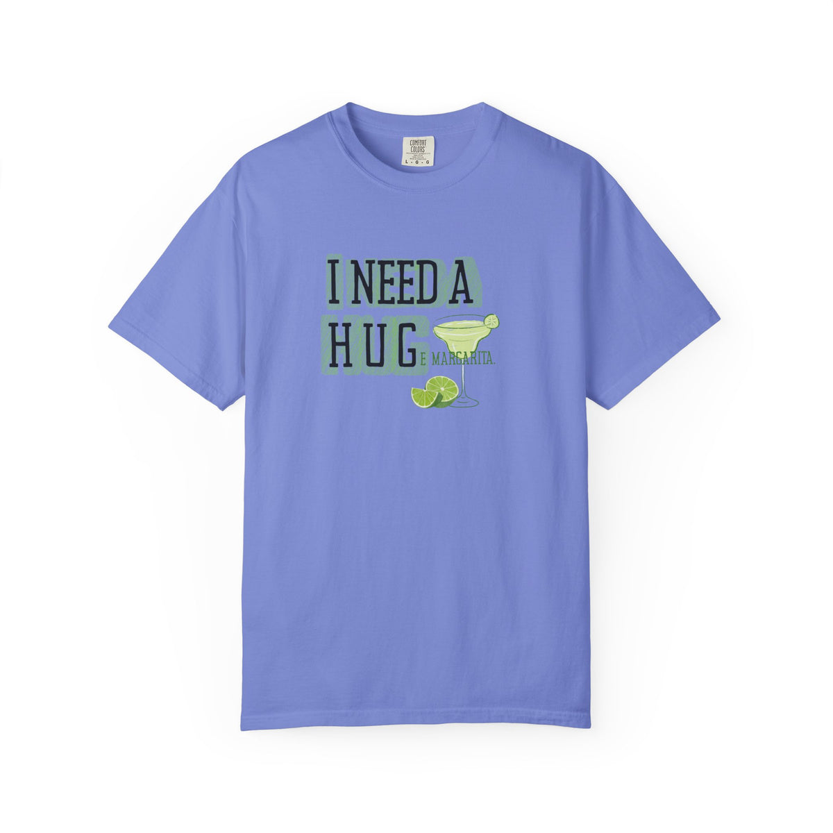 I Need a HUGe Margarita T-Shirt