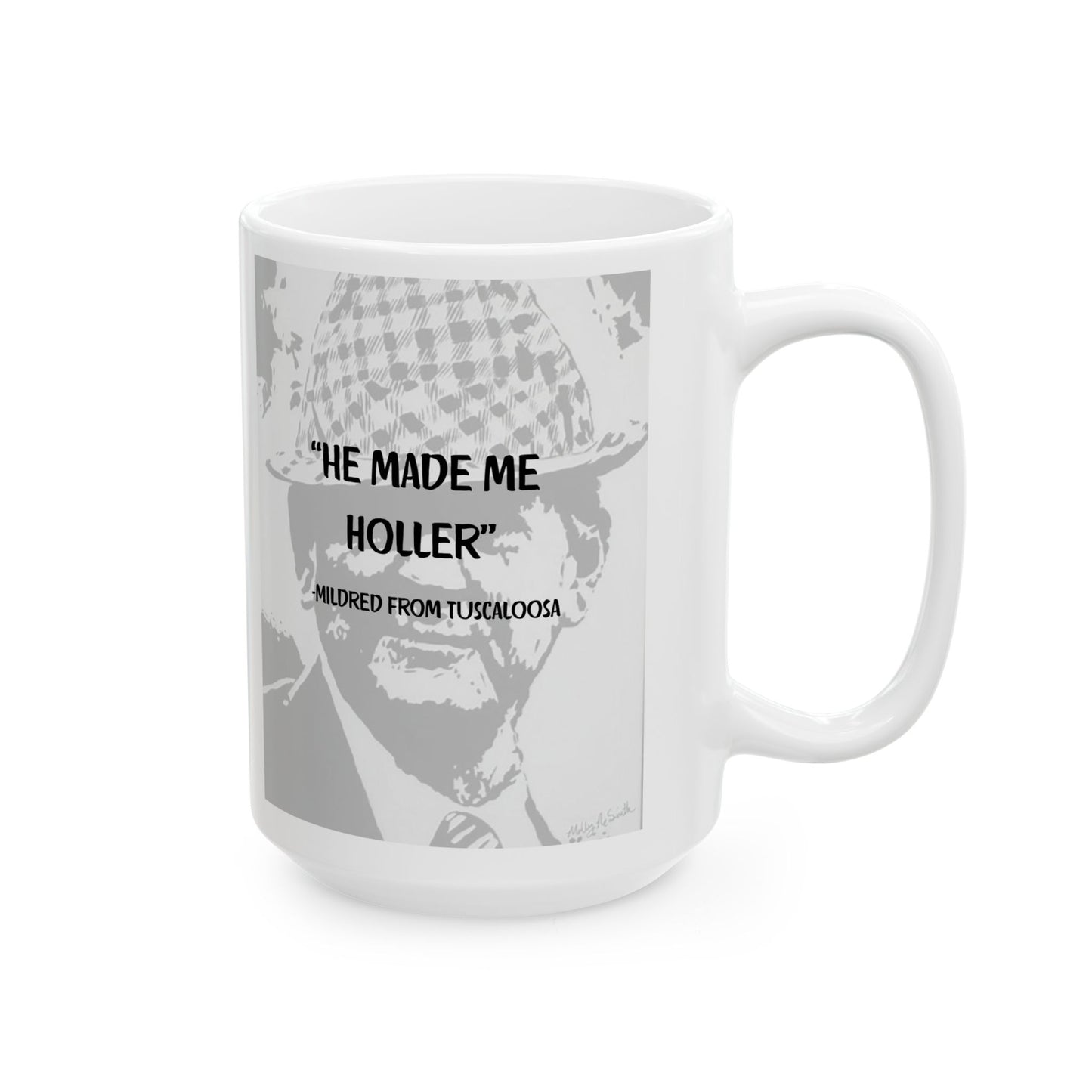 Funny Mildred Auburn Ceramic Mug — Humorous Bear Bryant Tuscaloosa Coffee Cup (11oz/15oz)