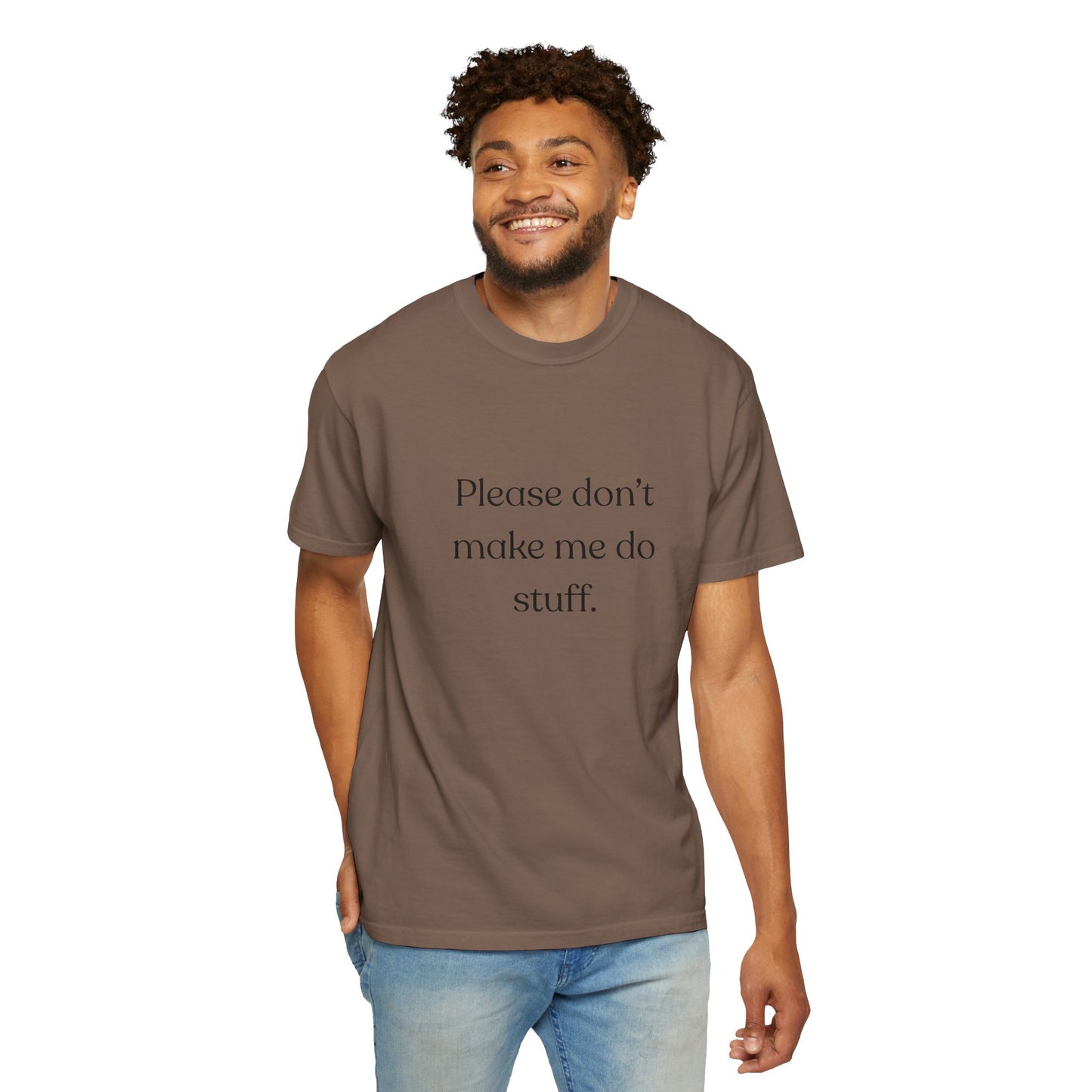 "Please don't make me do stuff", Comfort Comfort Unisex T-shirt