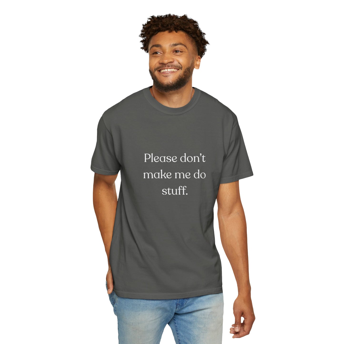 "Please don't make me do stuff", Comfort Comfort Unisex T-shirt