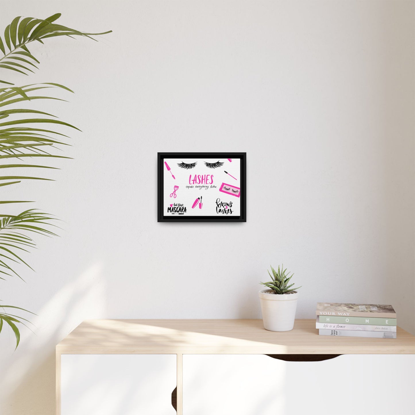Framed Lashes Make Everything Better| Matte Canvas Wall Art