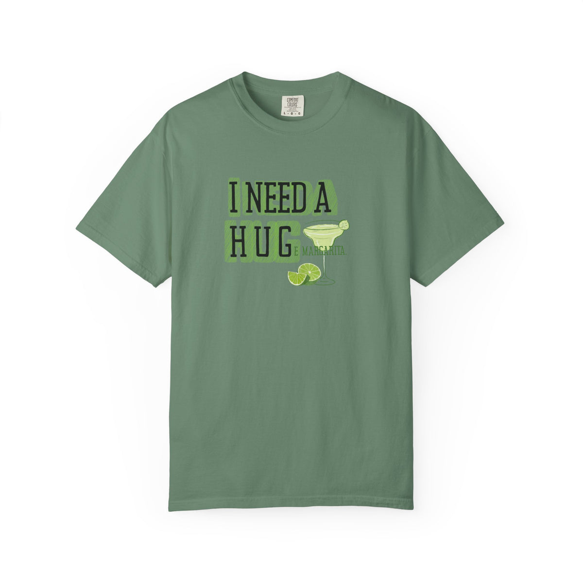 I Need a HUGe Margarita T-Shirt