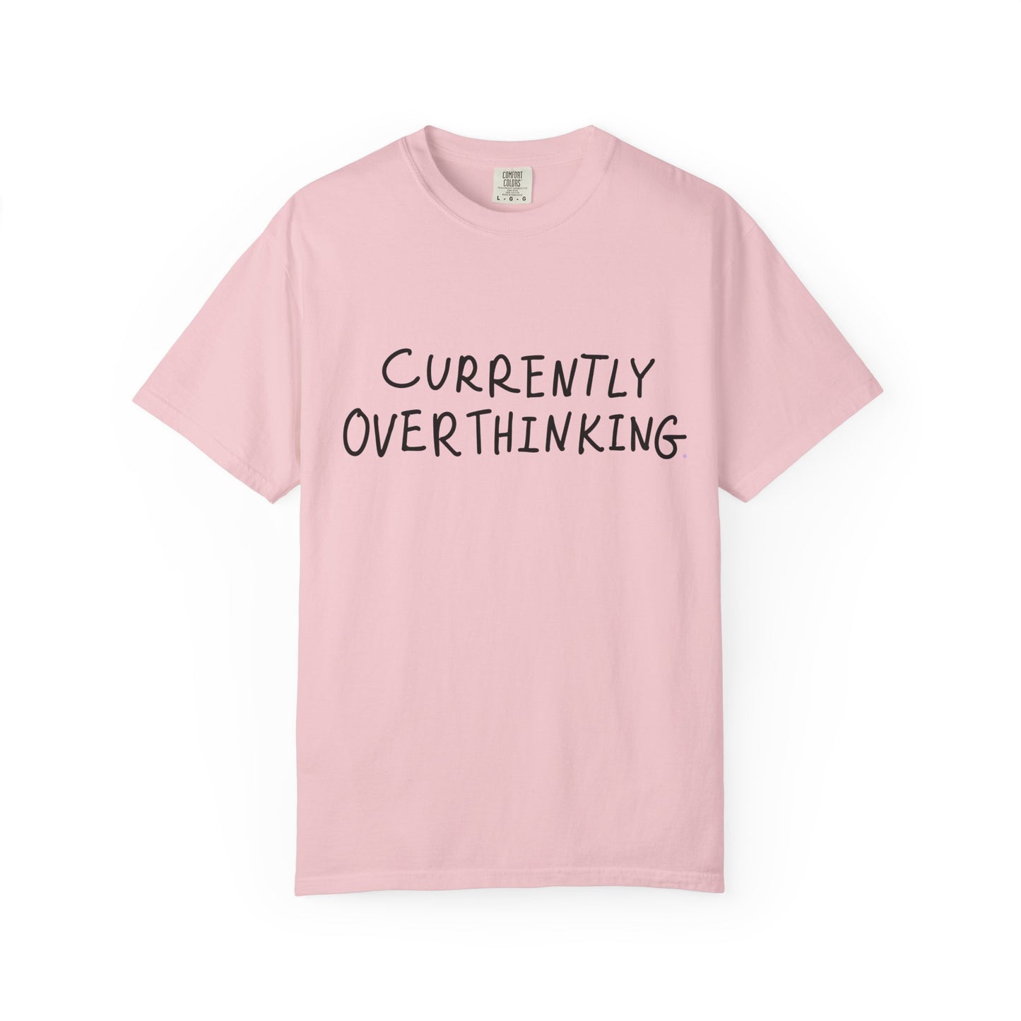 Currently Overthinking T-shirt — Funny Casual Tee Gift for Women & Moms
