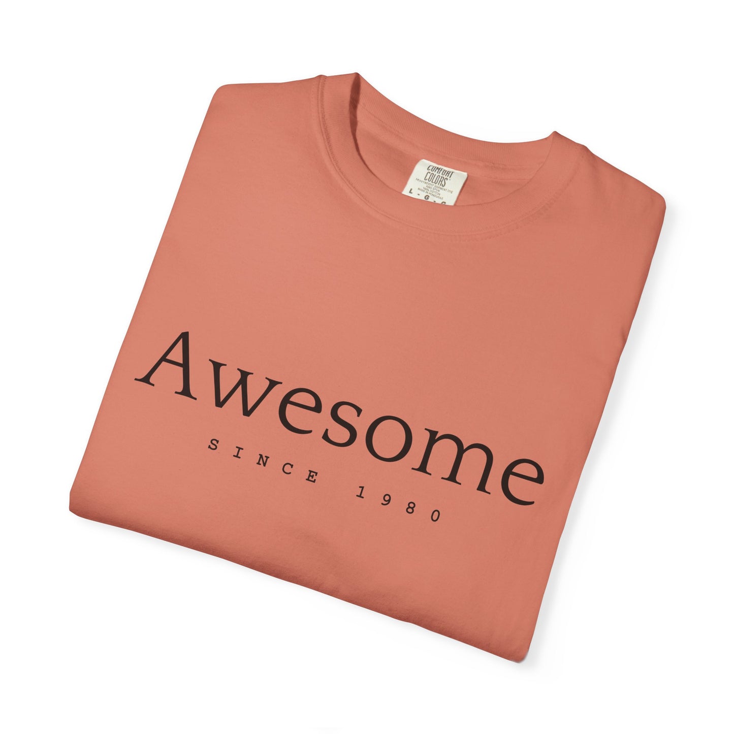 Awesome Since 1980 T-shirt — Comfort Colors Garment-Dyed Gift for Moms & Women
