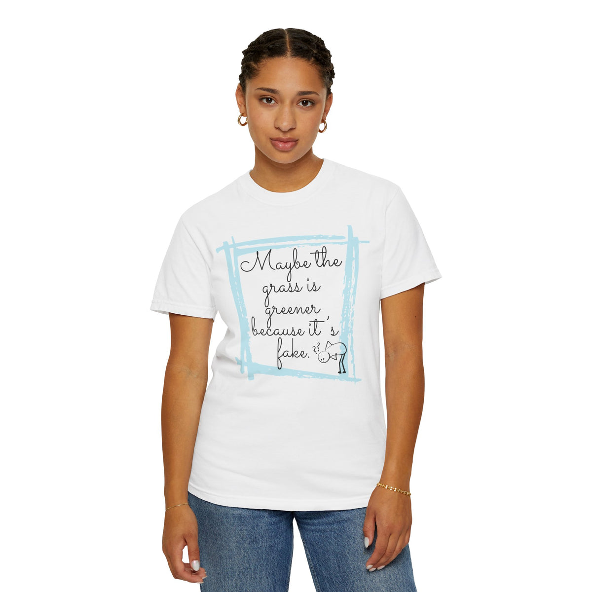Maybe the Grass Is Greener T-Shirt