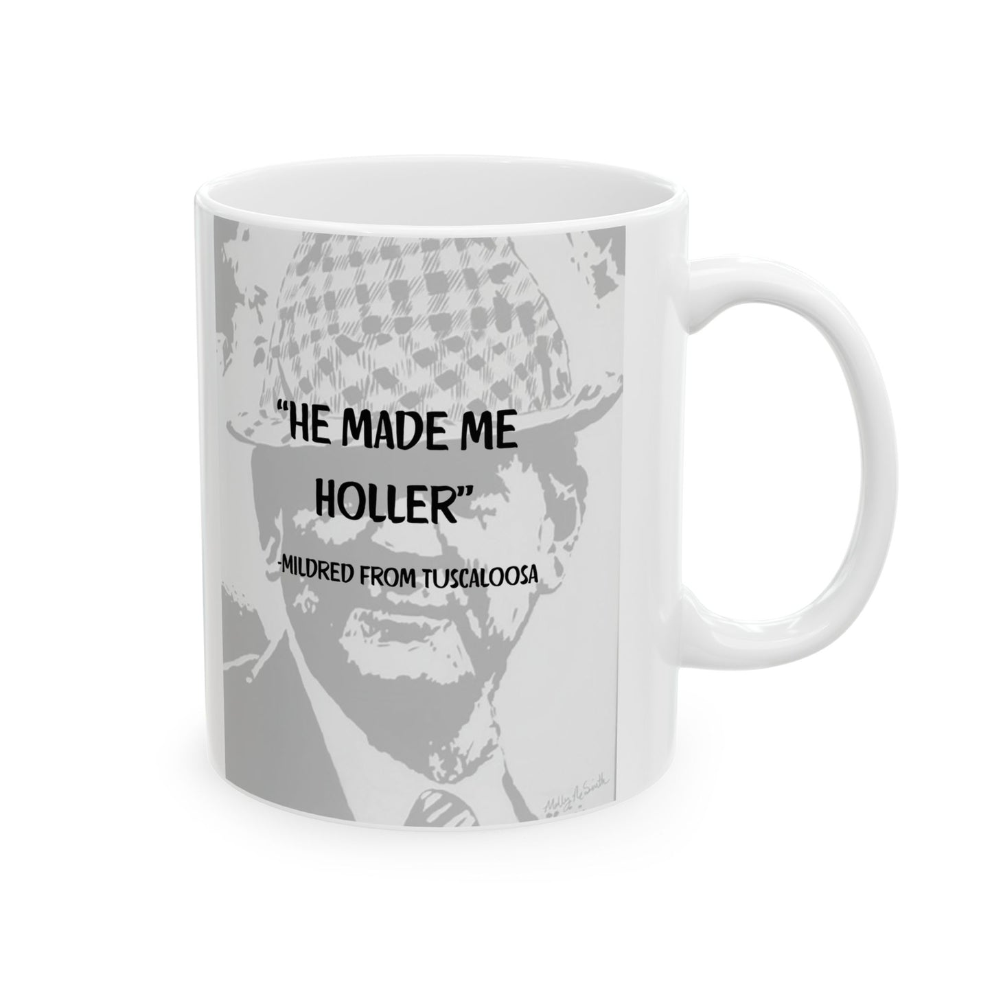 Funny Mildred Auburn Ceramic Mug — Humorous Bear Bryant Tuscaloosa Coffee Cup (11oz/15oz)