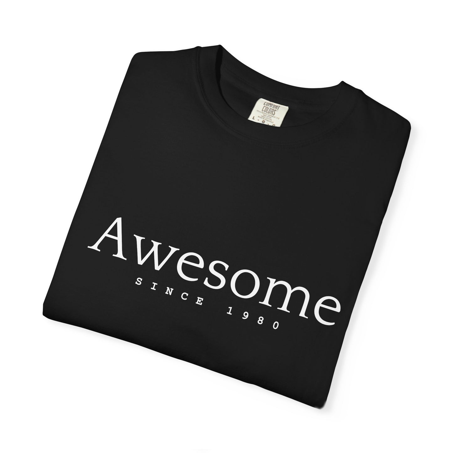 Awesome Since 1980 T-shirt — Comfort Colors Garment-Dyed Gift for Moms & Women