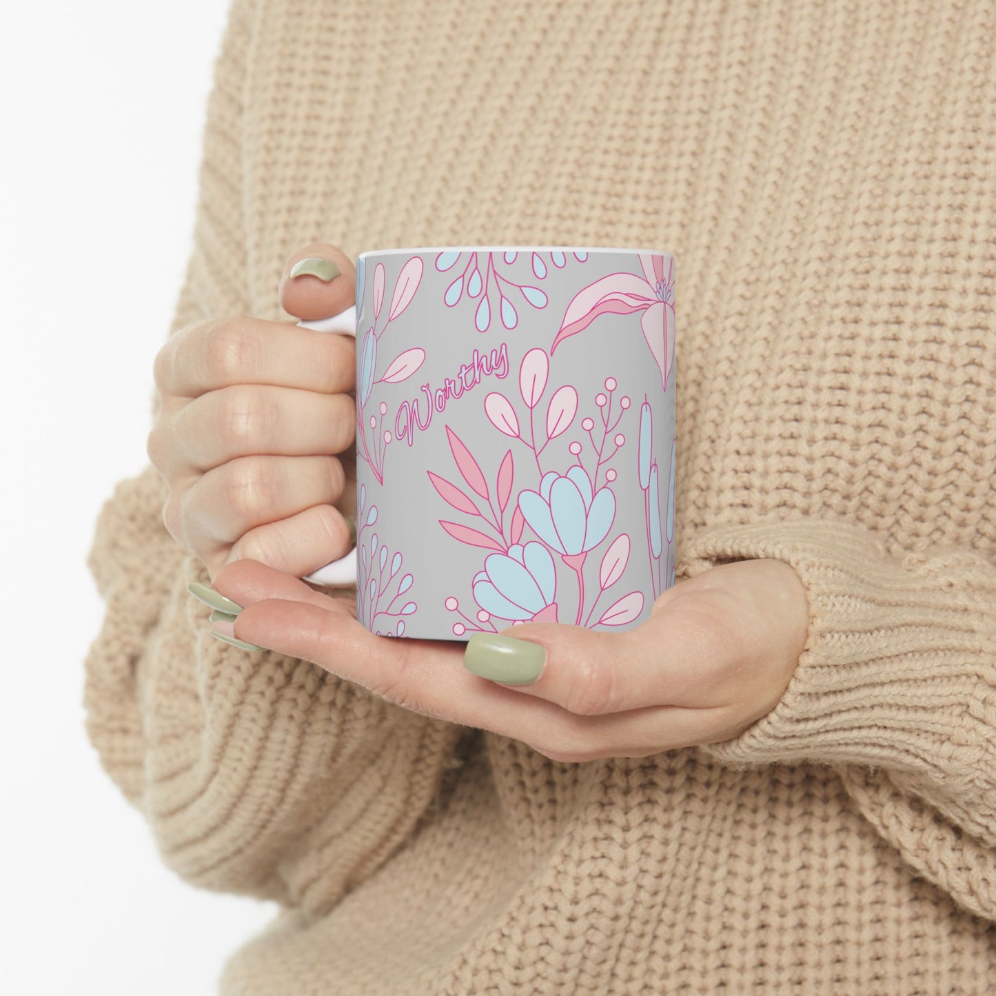 Worthy Floral Ceramic Mug — Inspirational Coffee & Tea Cup, Gift for Garden Lovers (11oz/15oz)