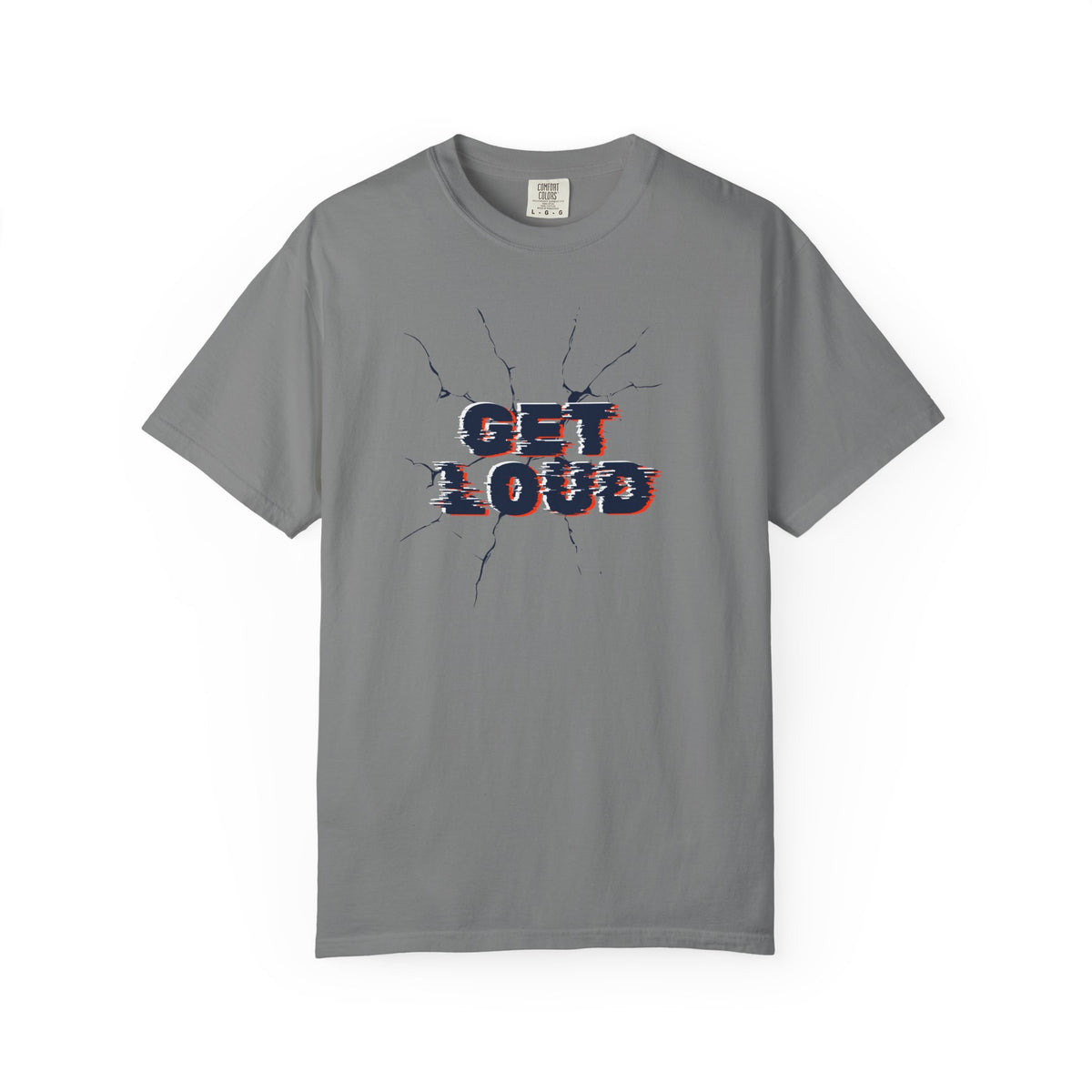 Get Loud / Let’s Make Some Noise T-Shirt