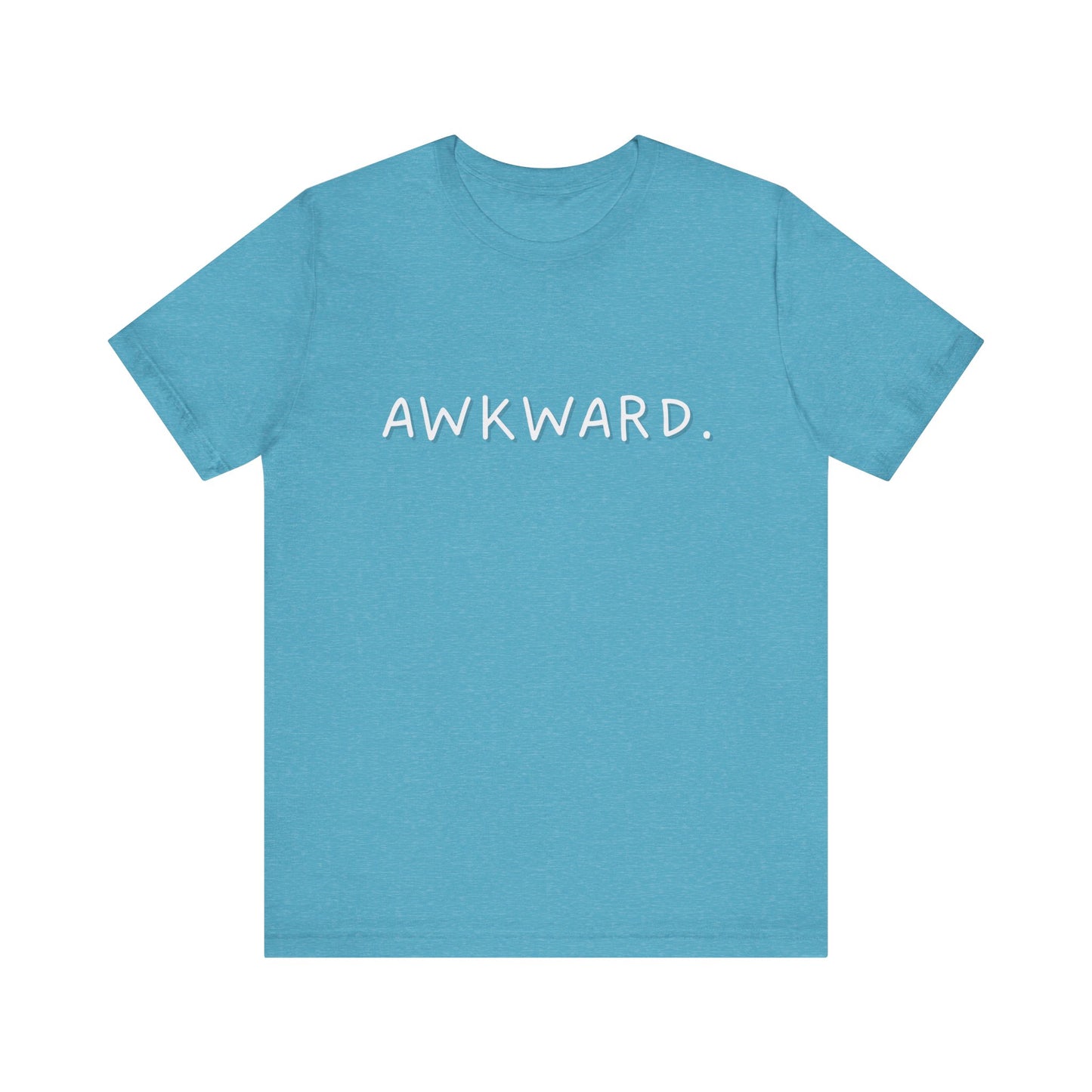 Awkward Bella Canvas Heather Tee, Quirky Graphic Shirt, Casual Fashion, Gift for Friends, Humor T-Shirt, Funny t-shirt, Soft comfortable