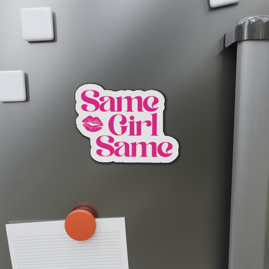 Die-Cut Magnet — "Same Girl Same" Pink Retro Lip Graphic