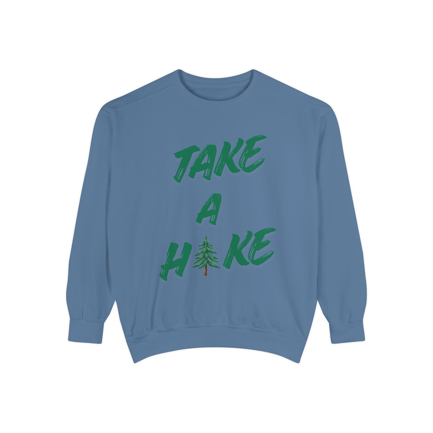 Take A Hike Sweatshirt — Outdoor Graphic Crewneck for Hikers & Nature Lovers