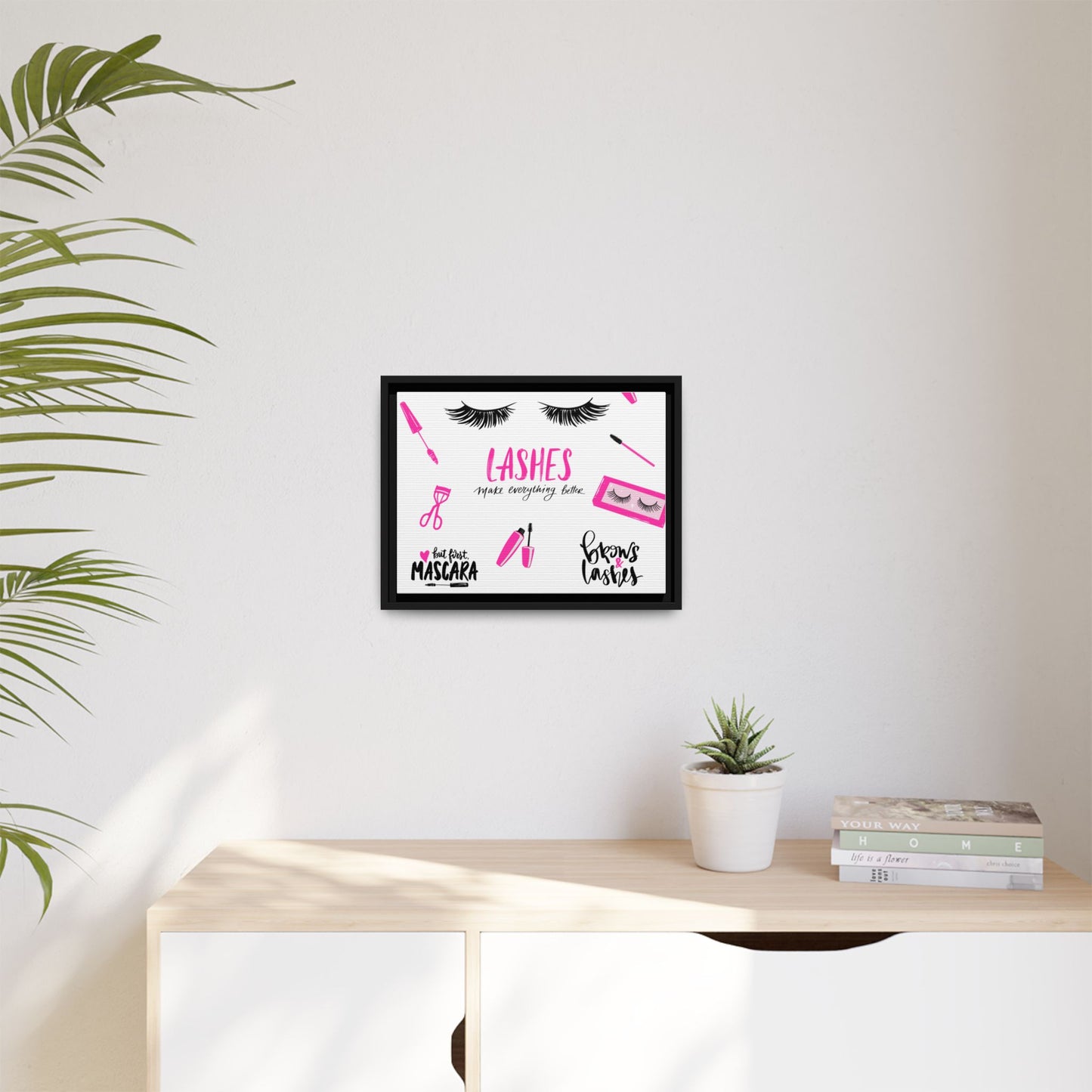 Framed Lashes Make Everything Better| Matte Canvas Wall Art