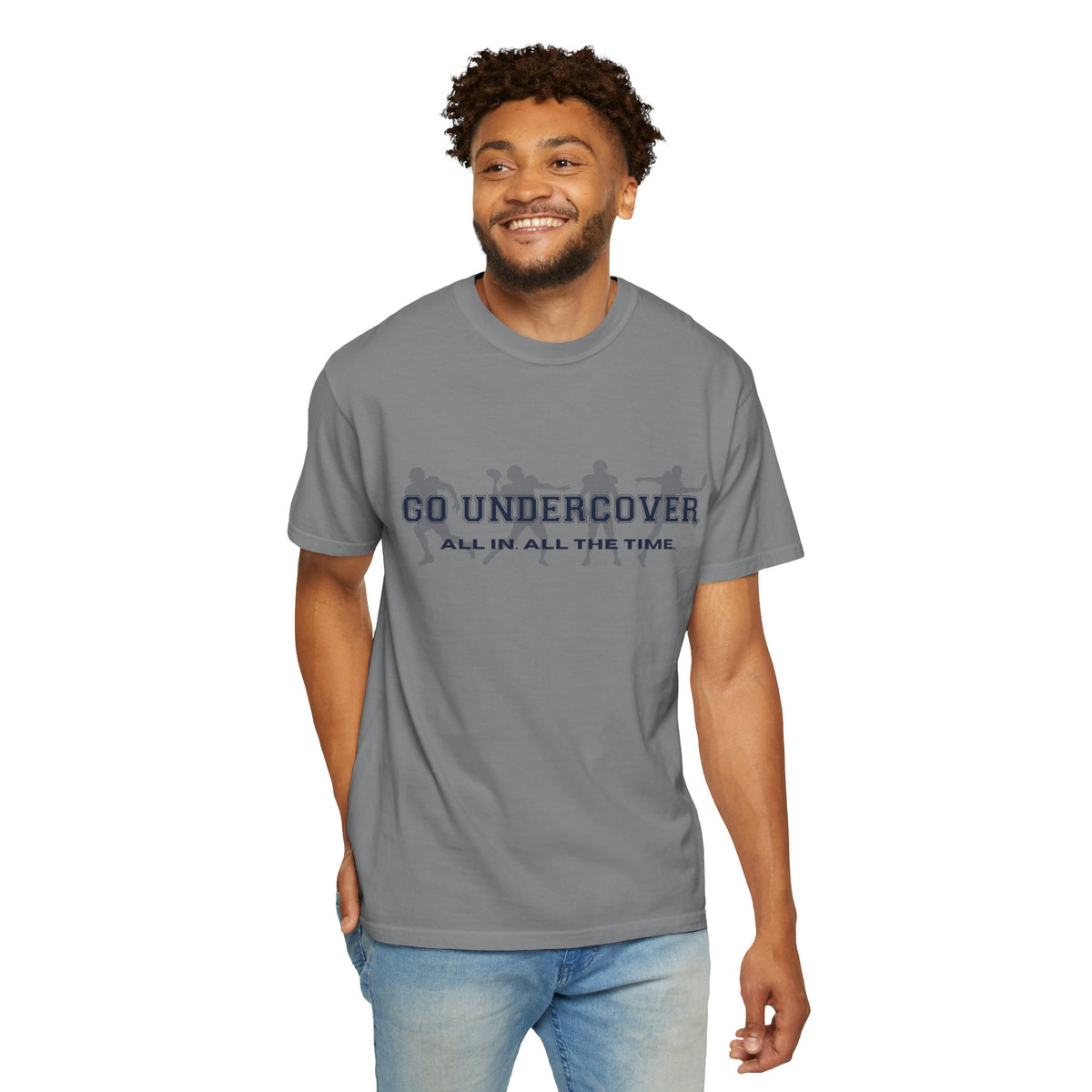 Go Undercover "All In All The Time" Comfort Colors Crew Tshirt
