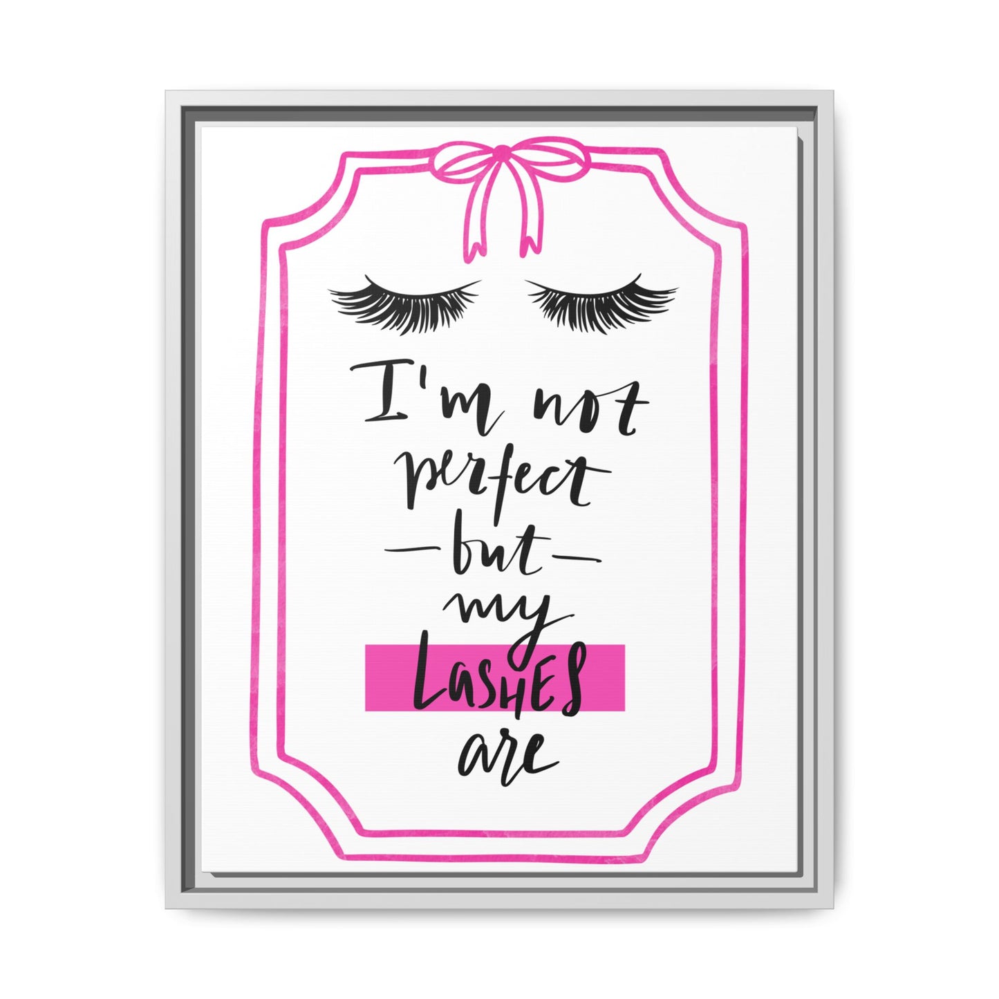Framed Lashes Make Everything Better| Matte Canvas Wall Art
