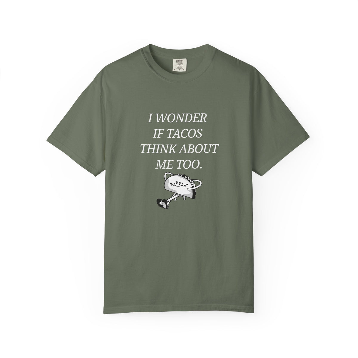 "I Wonder If Tacos Think About Me Too" Funny Taco Graphic Tee