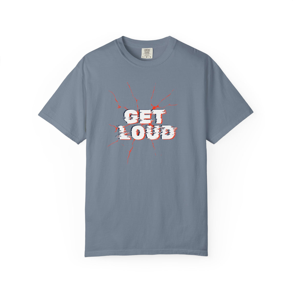 Get Loud / Let’s Make Some Noise T-Shirt