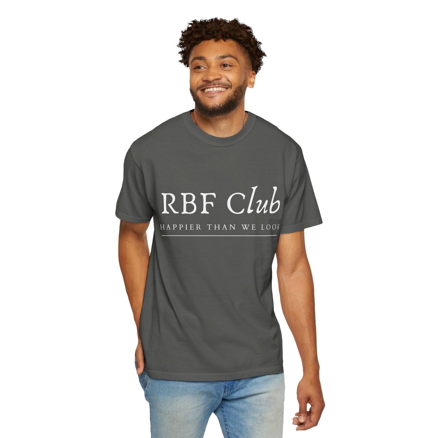 RBF Club T-Shirt — "Happier Than We Look" Unisex Graphic Tee