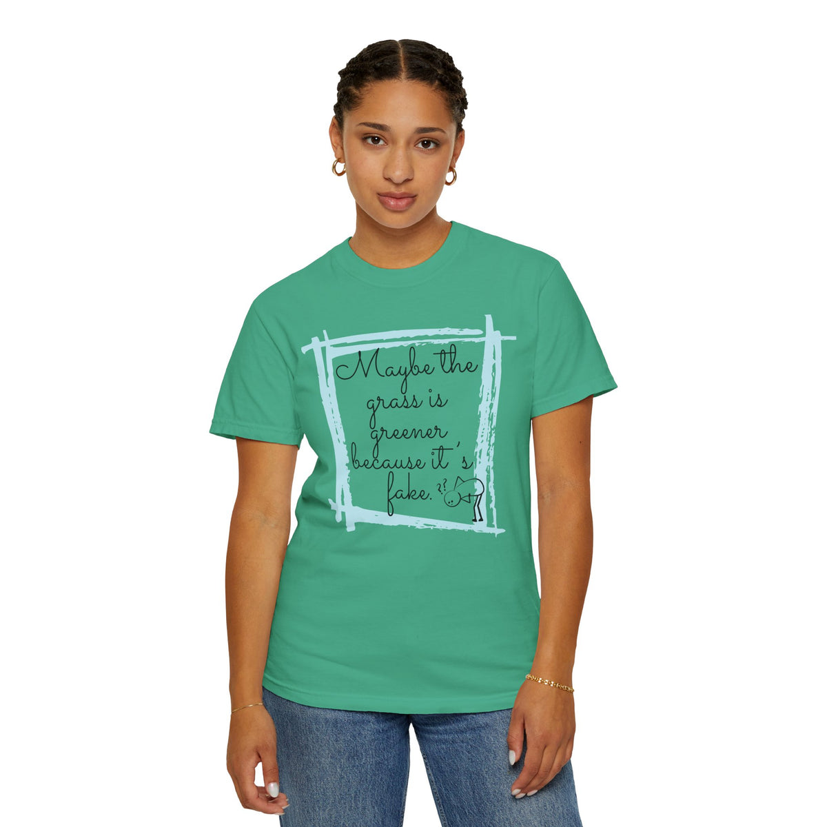 Maybe the Grass Is Greener T-Shirt