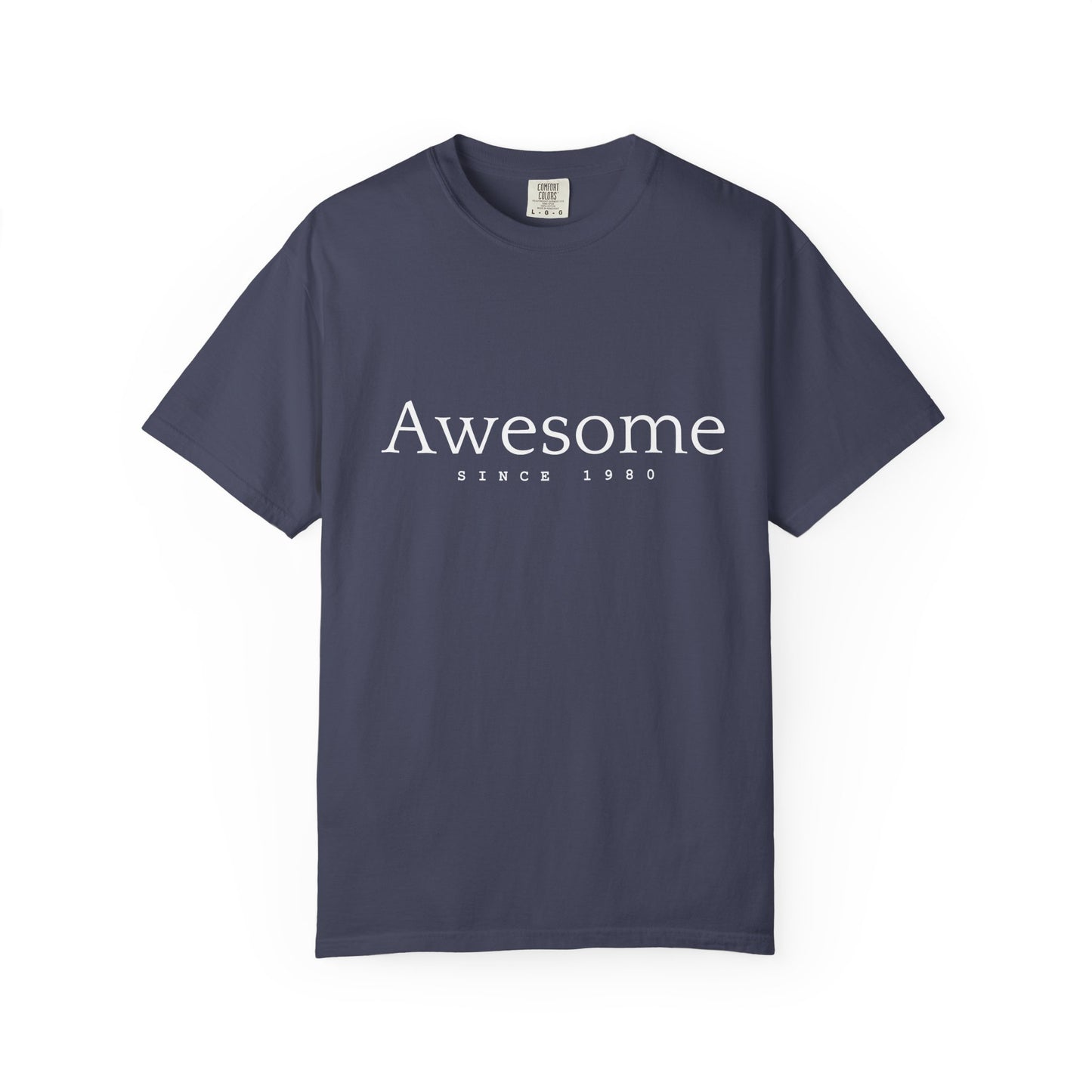 Awesome Since 1980 T-shirt — Comfort Colors Garment-Dyed Gift for Moms & Women
